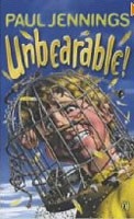 Unbearable!: More Bizarre Stories (Jennings, P.)