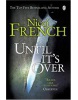 Until It's Over (French, N.)