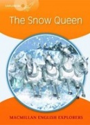 Snow Queen (Macmilan English Explorers Level 4) (Printha J. Ellis, Mary Bowen, Wendy Wren)