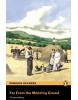 Penguin Readers 4 Far From the Madding Crowd + CD (Hardy, T.)