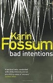 Bad Intentions (Karin Fossum)