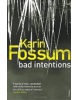 Bad Intentions (Karin Fossum)