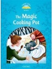 Classic Tales New Edition 1 Magic Cooking Pot + CD (Sue Arengo)