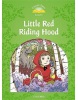 Classic Tales New Edition 3 Little Red Riding Hood (Sue Arengo)