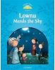 Classic Tales New Edition 1 Lownu Mends the Sky (Sue Arengo)