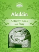 Classic Tales New Edition 3 Aladdin Activity Book (Sue Arengo)