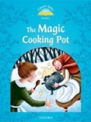 Classic Tales New Edition 1 Magic Cooking Pot Activity Book (Sue Arengo)