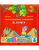 Dětský obrázkový čtyřjazyčný slovník (Jana Veselá, Marie Tichá, Marie Tichá)