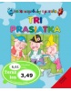 Tri prasiatka (Marie Tichá)