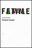 Femme fatale (Jiří Kratochvil)