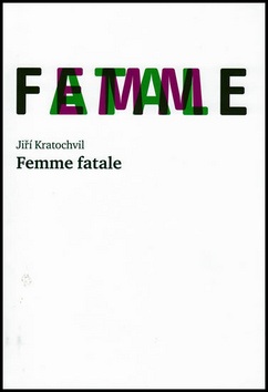 Femme fatale (Jiří Kratochvil)