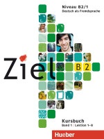 Ziel B2/1 Paket Kursbuch + Arbeitsbuch mit CD/CD-ROM - sada učebnica + pracovný zošit s CD/CD-ROM (Roland Fischer, Rosa-Maria Dallapiazza, Anja Schümann, Maresa Winkler, Sandra Evans, Angela Kilimann)