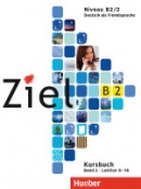 Ziel B2/2 Kursbuch - učebnica (Roland Fischer, Rosa-Maria Dallapiazza, Anja Schümann, Maresa Winkler, Sandra Evans, Angela Kilimann)