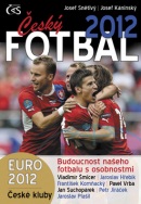 Český fotbal 2012 (Josef Káninský, Josef Pepson Snětivý)