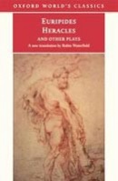 Heracles and Other Plays (Oxford World's Classics) (Euripides)