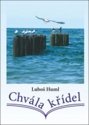 Chvála křídel (Luboš Huml)