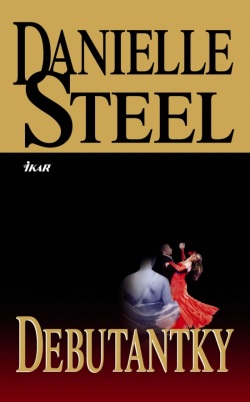 Debutantky (Danielle Steel)