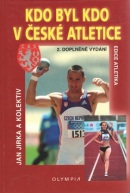 Kdo byl kdo v české atletice (Jan Jirka)