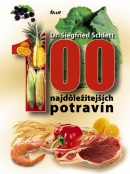 100 najdôležitejších potravín (Siegfried Schlett)