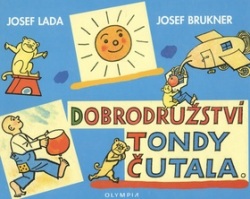 Dobrodružství Tondy Čutala (Josef Lada, Josef Brukner)