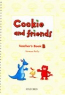 Cookie and Friends B Teacher's Book (Kathryn Harper, Vanessa Reilly)