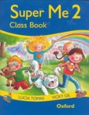 Super Me 2 Class Book (Tomas, L. - Gil, V.)