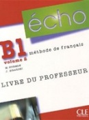 Echo B1/2 Livre du professeur (Jacky Girardet)
