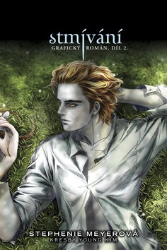 Stmívání Grafický román Díl 2.. (Stephanie Meyer)