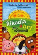 Říkadla a hry pro nejmenší (Vladimíra Gebhartová)
