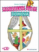 Kouzelný svět domova (Denisa Prošková)