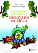 Ako Samko vyčaroval dubového mužíčka (Josef Quis, Václav Čtvrtek)