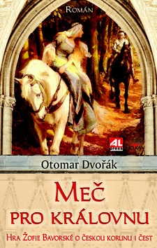 Meč pro královnu (Otomar Dvořák)