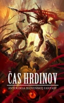 Čas hrdinov (Jaroslav Lupečka, Juraj Červenák, Juraj Červenák, Zuska Stožická, Zuska Stožická)