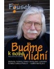 Buďme k sobě vlídní (Josef Fousek)