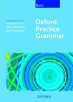 Oxford Practice Grammar Basic without Key (Coe, N. - Harrison, M. - Paterson, K.)
