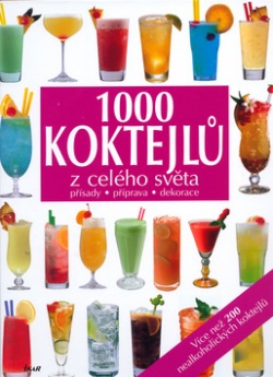 1000 koktejlů z celého světa (Doro Göbel, Naumann)