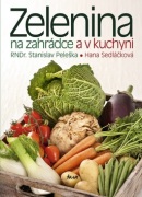 Zelenina na zahrádce a v kuchyni (Hana Sedláčková, Stanislav Peleška)