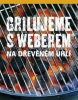 Grilujeme s Weberem na dřevěném uhlí (Jamie Purviance)