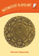 Matematické hlavolamy (Miroslav Telepovský)
