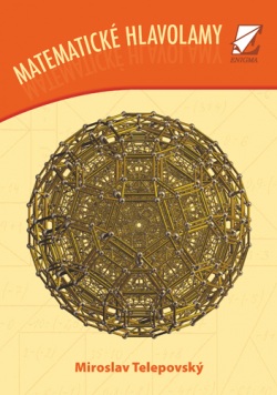 Matematické hlavolamy (Miroslav Telepovský)