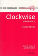Clockwise Elementary Teacher's Book (Potten, H. + J. - McGowen, B. - Richardson, V.)