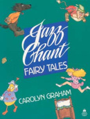 Jazz Chant Fairy Tales Student's Book (Graham, C.)
