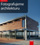 Fotografujeme architekturu (Michal Bartoš)