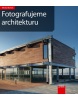 Fotografujeme architekturu (Michal Bartoš)