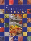 Veľká domáca kuchárka (Ladislav Nodl, Karina Havlů, Jarmila Mandžuková)