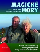 Magické hory (Květa Fialová, Václav Cílek, Martin Slunečko)