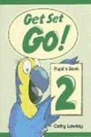 Get Set - Go! 2 Pupil's Book (Liz Driscoll, Cathy Lawday, Alan McLean)