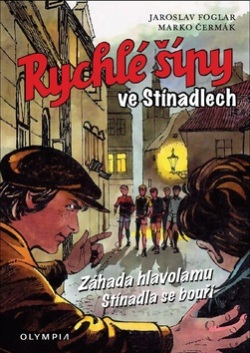 Rychlé šípy ve Stínadlech (Jaroslav Foglar, Marko Čermák)