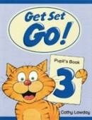 Get Set - Go! 3 Pupil's Book (Liz Driscoll, Cathy Lawday, Alan McLean)