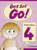 Get Set - Go! 4 Pupil's Book (Liz Driscoll, Cathy Lawday, Alan McLean)